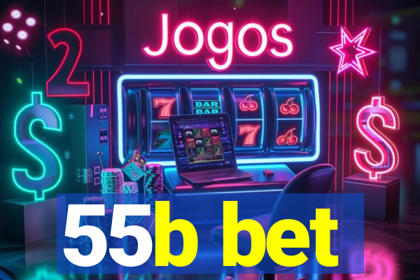 55b bet